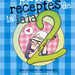 LES PUTES RECEPTES DE LA IAIA 2
				 (edición en catalán)