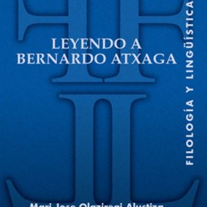 LEYENDO A BERNARDO ATXAGA