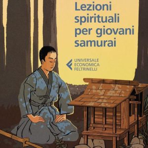 LEZIONI SPIRITUALI PER GIOVANI SAMURAI E ALTRI SCRITTI
				 (edición en italiano)