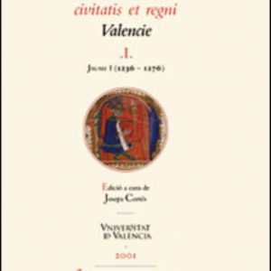 LIBER PRIVILEGIORUM CIVITATIS ET REGNI VALENCIE I
				 (edición en valenciano)