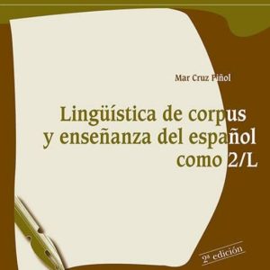 LINGUISTICA DE CORPUS Y ENSEÑANZA DEL ESPAÑOL COMO 2/L