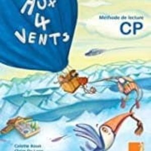 LIVRE DE L ELEVE CP - AUX 4 VENTS CP
				 (edición en francés)