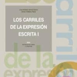LOS CARRILES DE LA EXPRESION ESCRITA 1