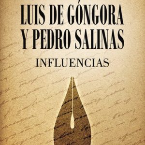 LUIS DE GONGORA Y PEDRO SALINAS