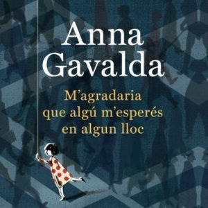 M AGRADARIA QUE ALGU M ESPERES EN ALGUN LLOC
				 (edición en catalán)