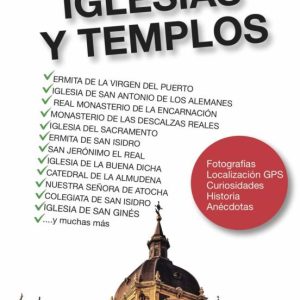 MADRID IMPRESCINDIBLE. IGLESIAS Y TEMPLOS