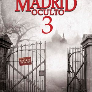 MADRID OCULTO 3. LA COMUNIDAD