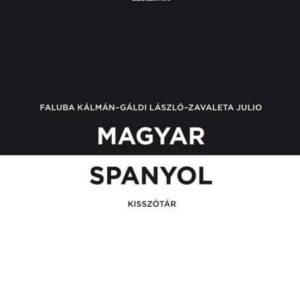 MAGYAR SPANYOL KISSZOTAR (PEQUEÑO DICC. HUNGARO-ESPAÑOL)
				 (edición en hungaro)