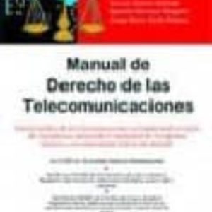 MANUAL DE DERECHO DE LAS TELECOMUNICACIONES