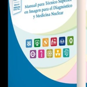 MANUAL PARA TECNICO SUPERIOR EN IMAGEN PARA EL DIAGNOSTICO Y MEDICINA NUCLEAR (INCLUYE EBOOK)