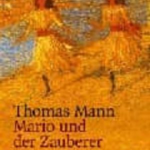 MARIO UND DER ZAUBERER: EIN TRAGISCHES REISEERLEBNIS (16ª ED)
				 (edición en alemán)