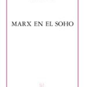 MARX EN EL SOHO