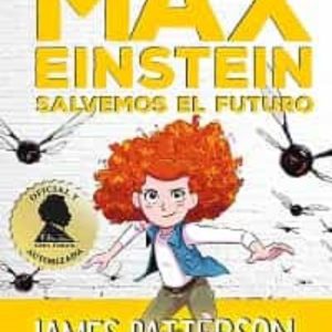 MAX EINSTEIN 5: SALVEMOS EL FUTURO