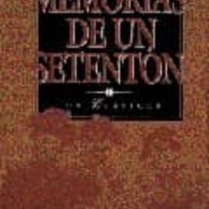 MEMORIAS DE UN SETENTON (T. II)