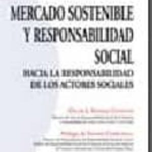 MERCADO SOSTENIBLE Y RESPONSABILIDAD SOCIAL