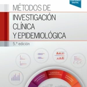 METODOS DE INVESTIGACION CLINICA Y EPIDEMIOLOGICA (5ª ED.)