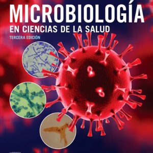 MICROBIOLOGÍA EN CIENCIAS DE LA SALUD (3ª ED.)
