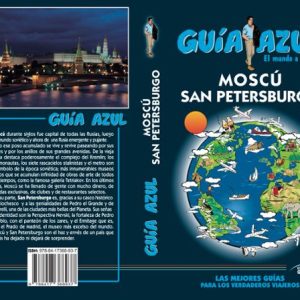MOSCU Y SAN PETERSBURGO 2019 (GUIA AZUL) (7ª ED.)