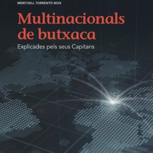MULTINACIONALS DE BUTXACA: EXPLICADES PELS SEUS CAPITANS
				 (edición en catalán)