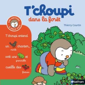 N02 - T'CHOUPI DANS LA FORET
				 (edición en francés)