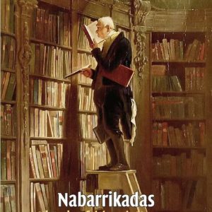 NABARRIKADAS. HISTORIA Y FOLCLORE DE NAVARRA