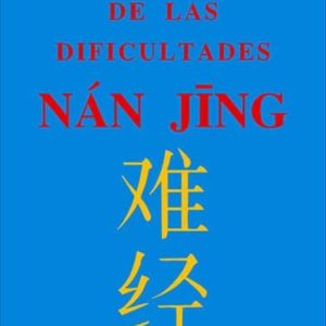 NAN JING: CANON DE LAS DIFICULTADES