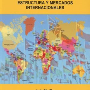 NATURALEZA Y CAUSAS DE LA POBREZA DE LAS NACIONES (LOS DIEZ DETERMINANTES ACTUALES DEL DESARROLLO ECONOMICO) ESTRUCTURA Y    MERCADOS INTERNACIONALES
