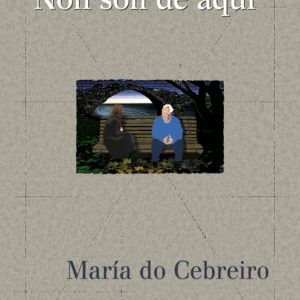 NON SON DE AQUI
				 (edición en gallego)