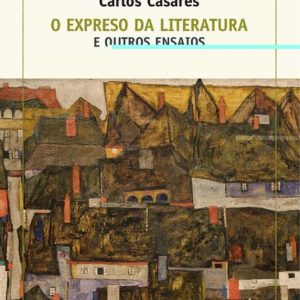 O EXPRESO DA LITERATURA E OUTROS ENSAIOS
				 (edición en gallego)