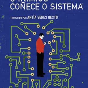 O INIMIGO COÑECE O SISTEMA
				 (edición en gallego)