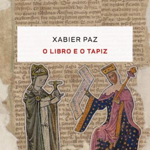 O LIBRO E O TAPIZ
				 (edición en gallego)