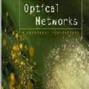 OPTICAL NETWORKS: A PRACTICAL PERSPECTIVE (2ND ED)
				 (edición en inglés)