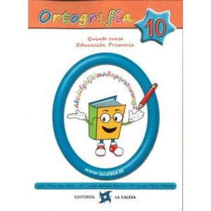 ORTOGRAFIA 10, 5º EDUCACION PRIMARIA (ED 2019)