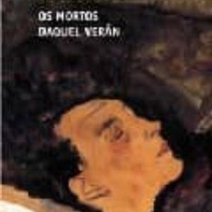 OS MORTOS DAQUEL VERAN
				 (edición en gallego)