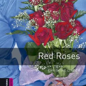 OXFORD BOOKWORMS STARTER RED ROSES
				 (edición en inglés)