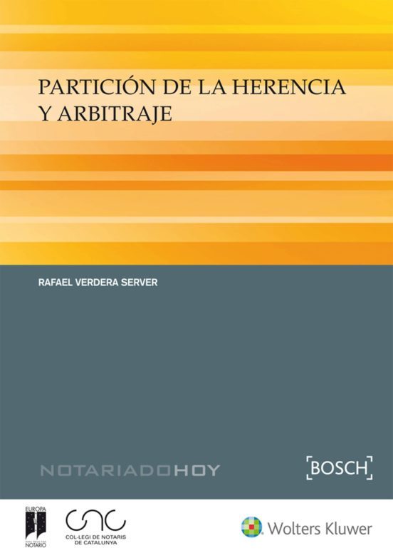 PARTICIÓN DE LA HERENCIA Y ALBITRAJE