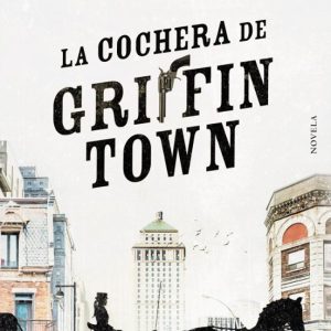 (PE) LA COCHERA DE GRIFFINTOWN