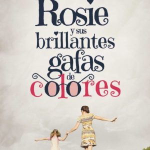 (PE) ROSIE Y SUS BRILLANTES GAFAS DE COLORES