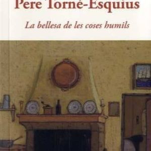 PERE TORNÉ-ESQUIUS
				 (edición en catalán)