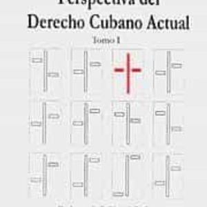 PERSPECTIVAS DEL DERECHO CUBANO ACTUAL (2 VOL)