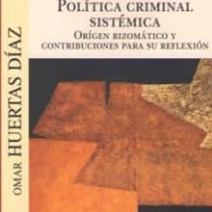 POLITICA CRIMINAL SISTEMICA
