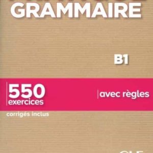 PRATIQUE GRAMMAIRE B1 - LIVRE + CORRIGES
				 (edición en francés)