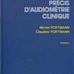 PRECIS D AUDIOMETRIE CLINIQUE
				 (edición en francés)