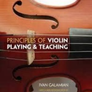 PRINCIPLES OF VIOLIN PLAYING AND TEACHING
				 (edición en inglés)