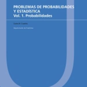 PROBLEMAS DE PROBABILIDADES Y ESTADISTICA (VOL. 1): PROBABILIDADES