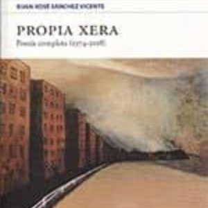 PROPIA XERA. POESÍA COMPLETA (1974-2018)
				 (edición en asturiano)