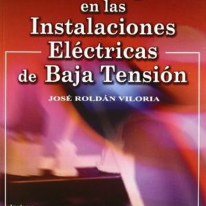 PROTECCION Y SEGURIDAD EN LAS INSTALACIONES ELECTRICAS DE BAJA TE NSION