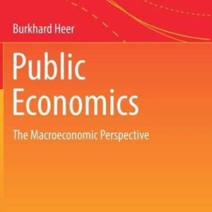 PUBLIC ECONOMICS: THE MACROECONOMIC PERSPECTIVE
				 (edición en inglés)