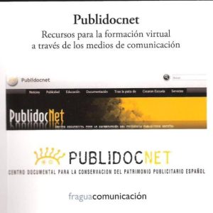 PUBLIDOCNET: RECURSOS PARA LA FORMACIÓN VIRTUAL A TRAVES DE LOS M EDIOS DE COMUNICACION