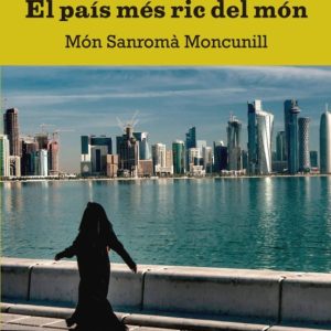 QATAR: EL PAIS MES RIC DEL MON
				 (edición en catalán)